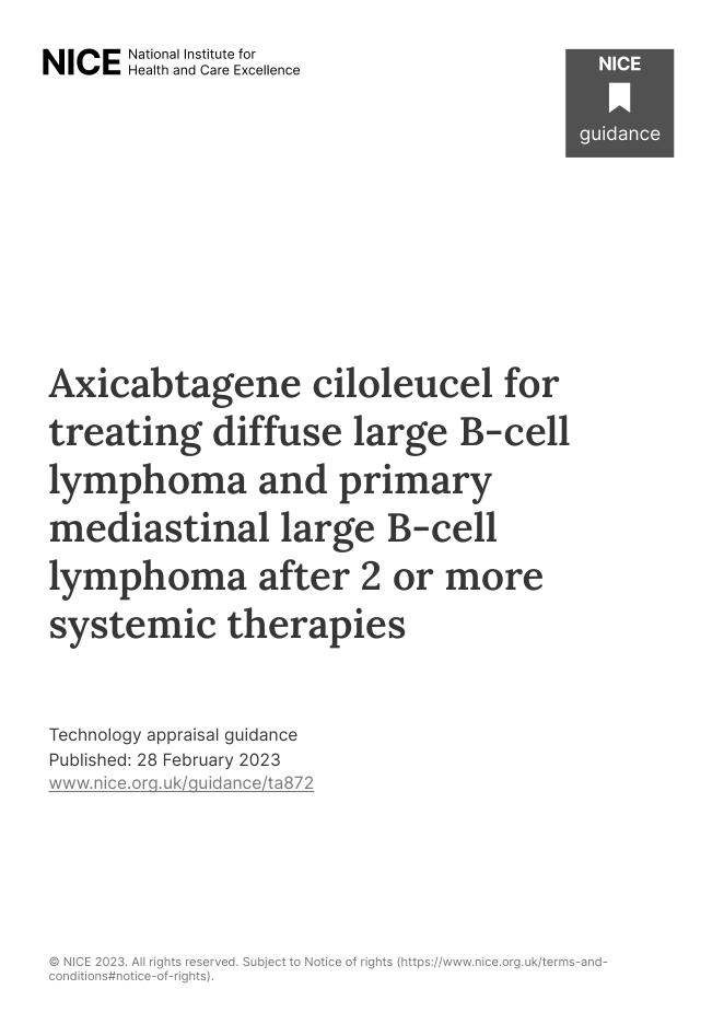 2023 NICE 技术鉴定指导意见:Axicabtagene ciloleucel 治疗弥漫性大 B 细胞淋巴瘤和原发